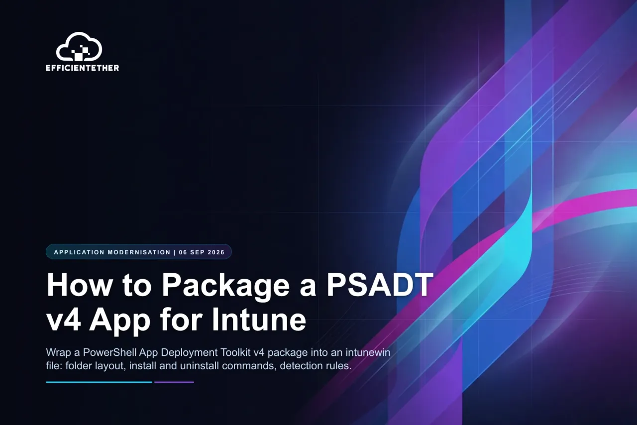 How to Package a PSADT v4 App for Intune
