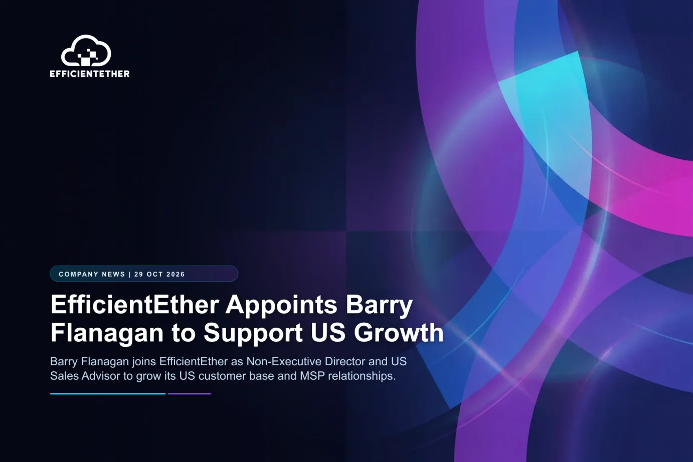 EfficientEther ernennt Barry Flanagan zur Unterstützung des US-Wachstums