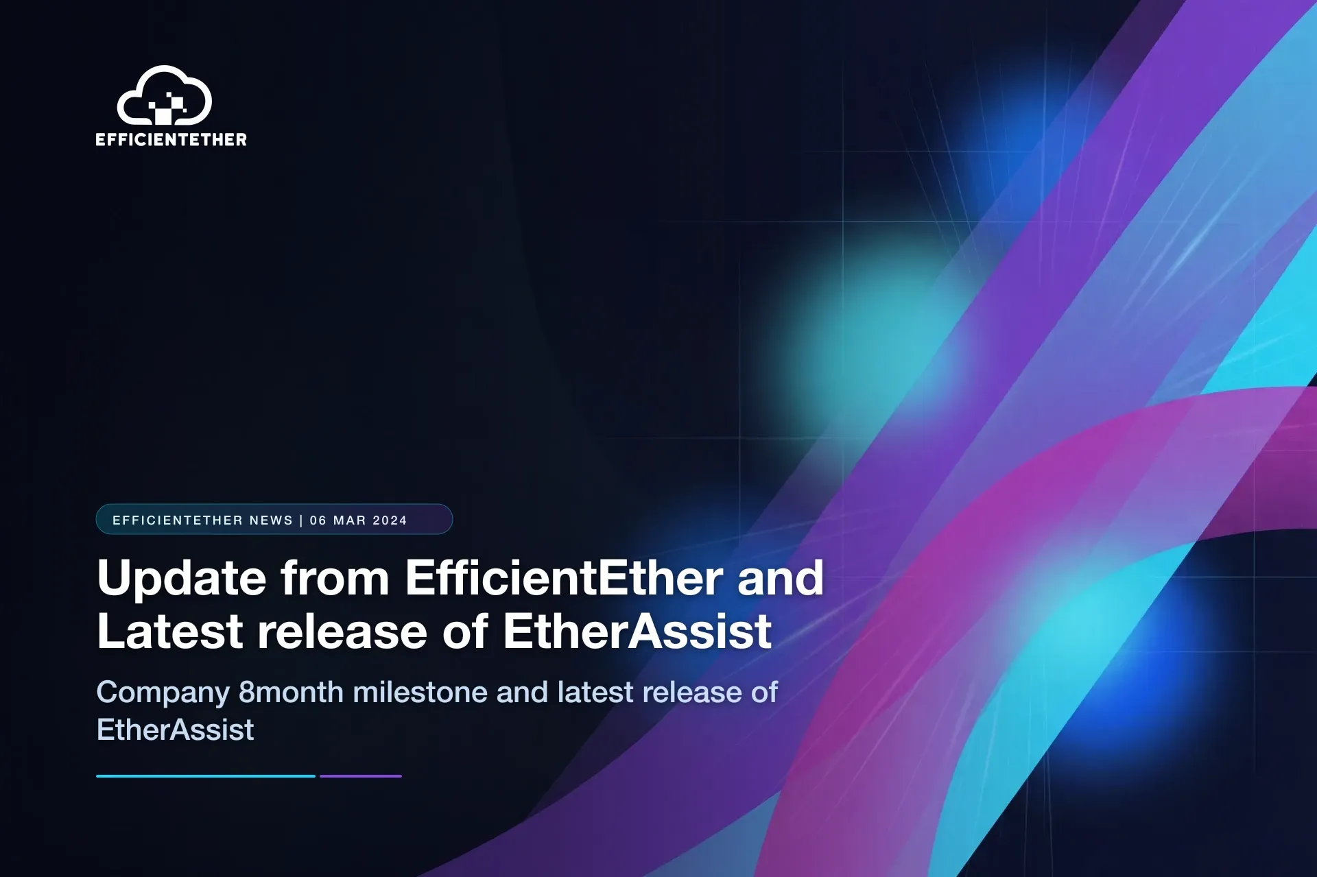 EfficientEther Update: Eight-Month Milestone and EtherAssist 1.1.5