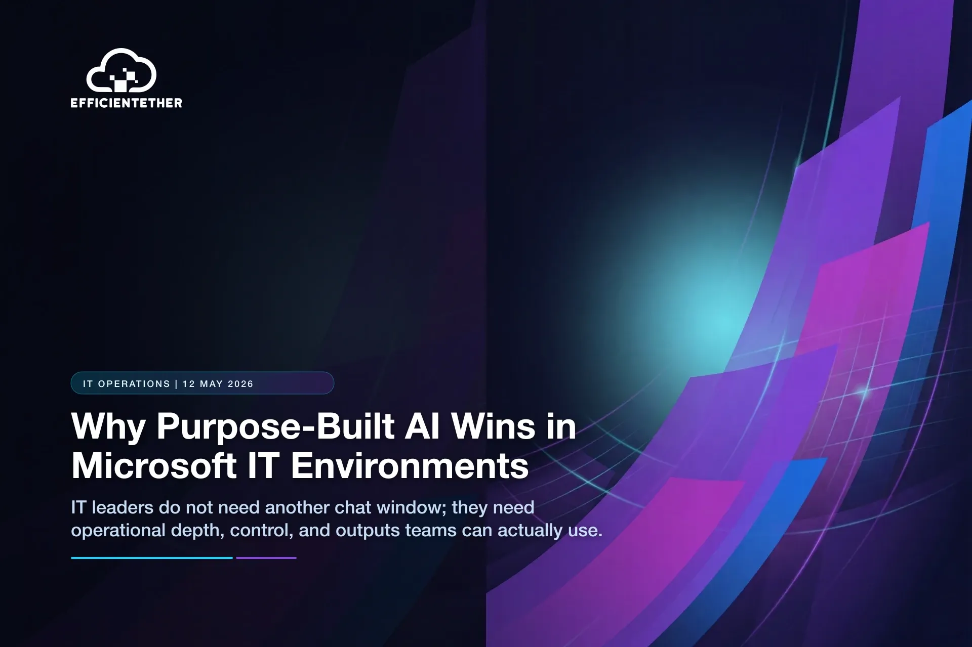 Why Purpose-Built AI Wins in Microsoft IT Environments