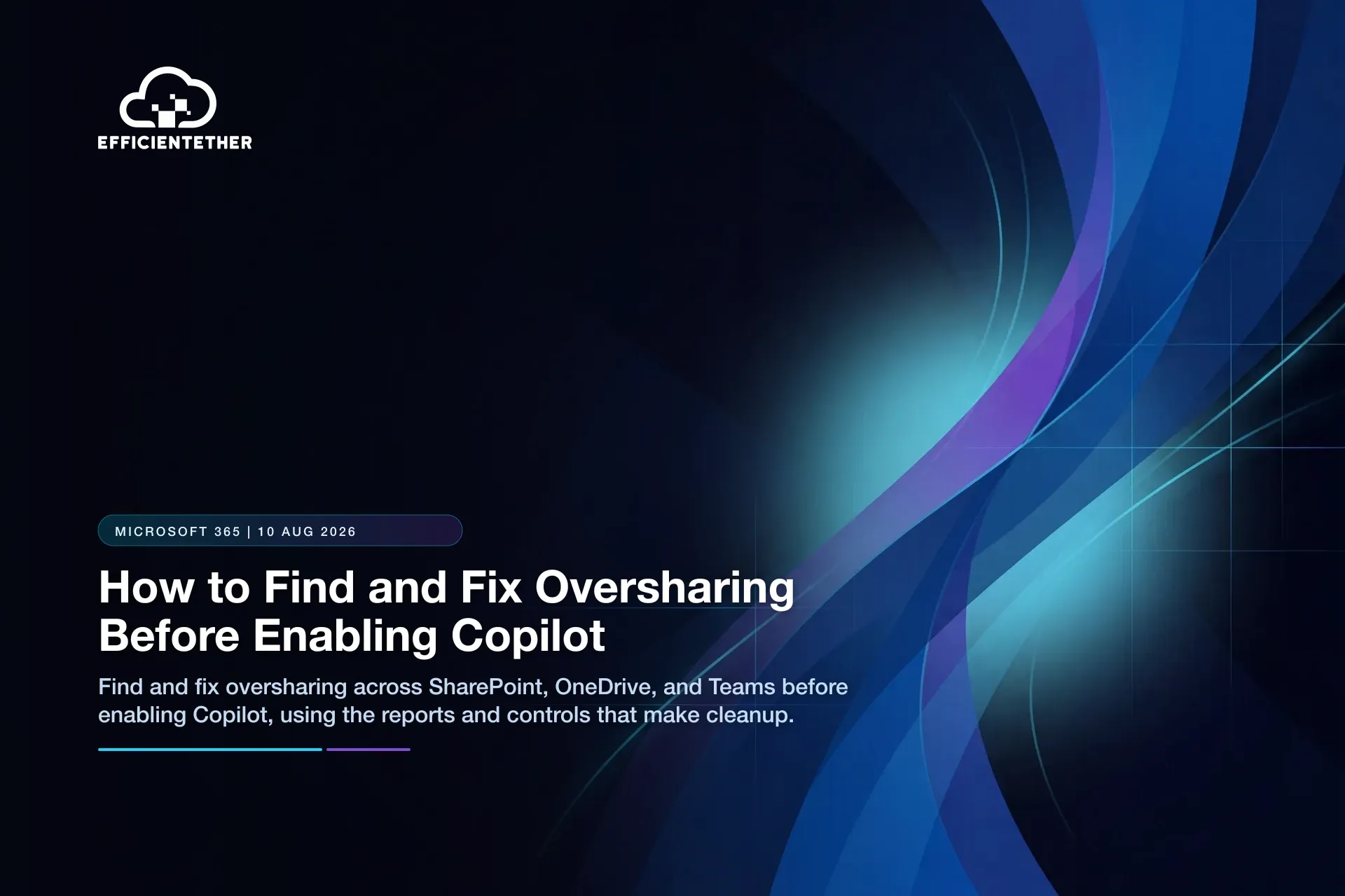 Cómo encontrar y corregir el uso compartido excesivo antes de habilitar Copilot: SharePoint, OneDrive y Teams
