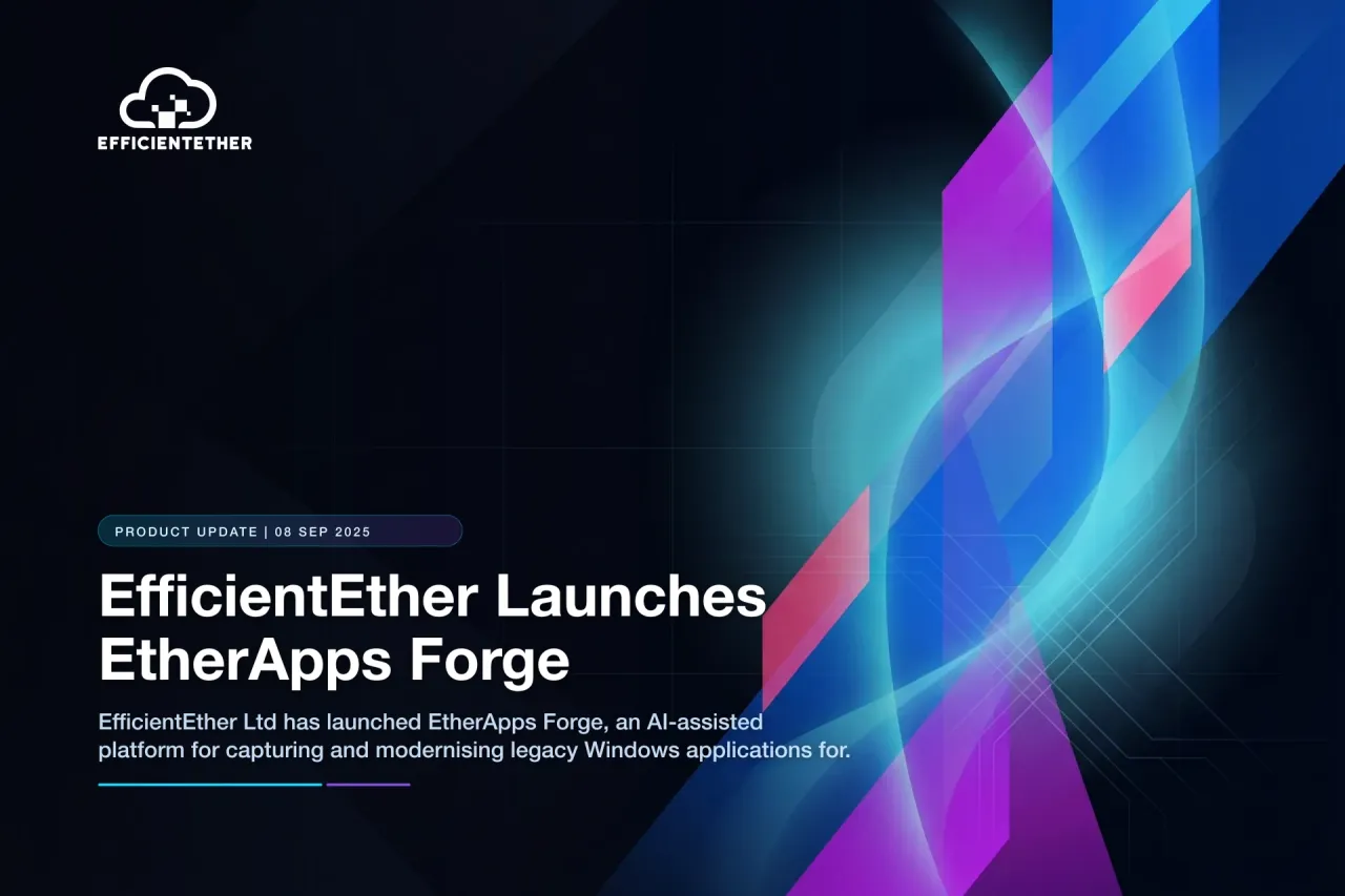 EfficientEther lance EtherApps Forge pour la capture et la modernisation d'applications guidées par l'IA